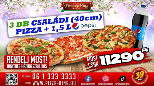 Pizza King 14 Éjszaka - 3 családi pizza 1,5l pepsivel - Szuper ajánlat - Online order